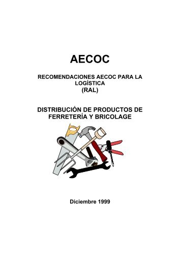 (RAL) DISTRIBUCIÃN DE PRODUCTOS DE FERRETERÃA ... - Aecoc