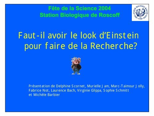 Faut-il avoir le look d'Einstein pour faire de la Recherche? - Station ...