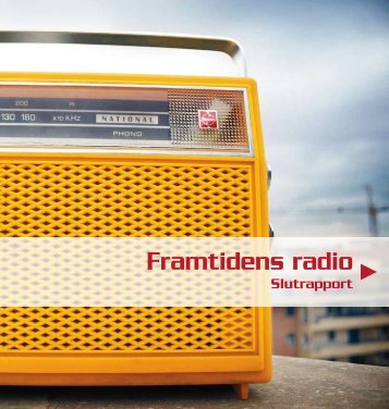 Framtidens radio - Sveriges Radio (pdf)