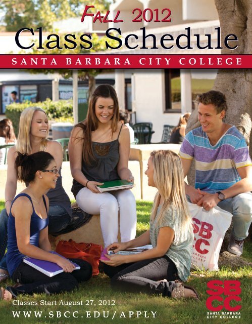 2012 Fall Class Schedule Santa Barbara City College 2012 Fall Class Schedule Santa Barbara City College