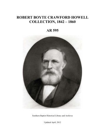 Robert Boyte Crawford Howell - Southern Baptist Historical Library ...