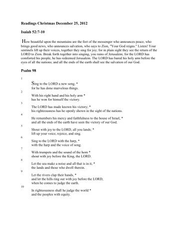 Readings Christmas December 25, 2012 Isaiah 52:7-10 Psalm 98