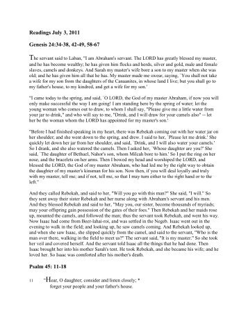 Readings July 3, 2011 Genesis 24:34-38, 42-49, 58-67 Psalm 45 ...