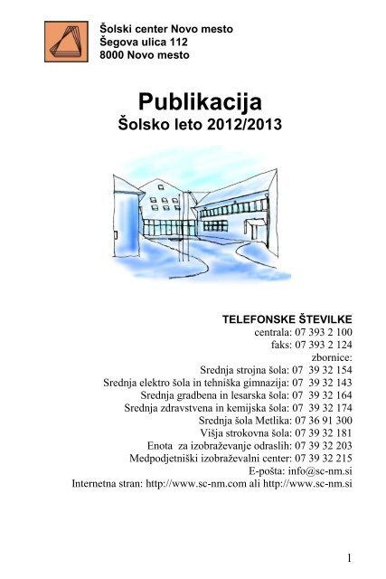 Publikacija Å¡ole 2012/2013 - Å olski center Novo mesto