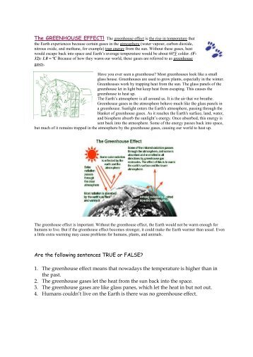 Are the following sentences TRUE or FALSE? 1. The greenhouse ...