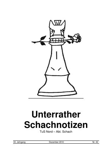 Unterrather Schachnotizen - TUS DÃƒÂ¼sseldorf-Nord eV