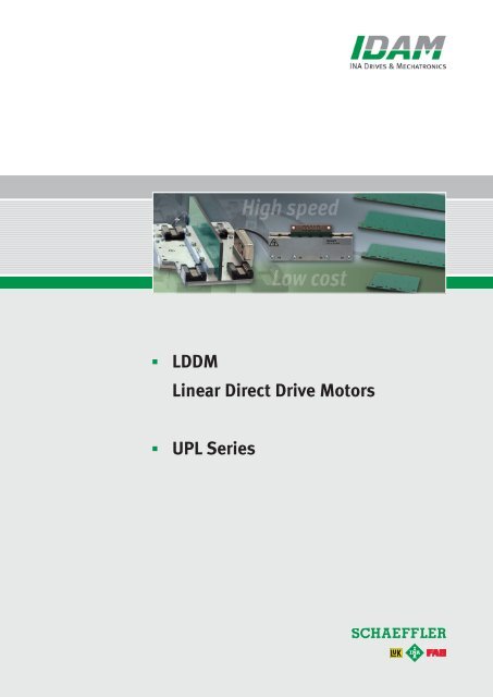 LDDM Linear Direct Drive Motors; UPL Series - Schaeffler Group