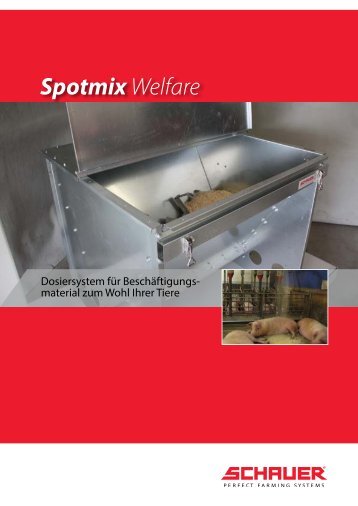 Spotmix Welfare - Schauer Agrotronic GmbH