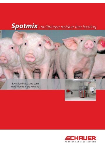 Spotmix multiphase residue-free feeding - Schauer Agrotronic GmbH