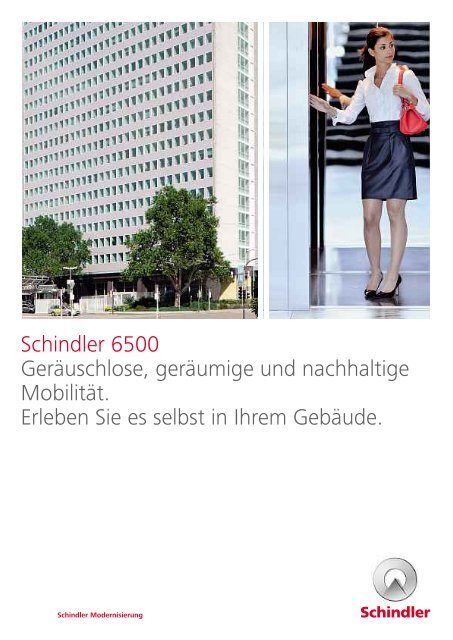 Schindler 6500 Geräuschlose, geräumige und nachhaltige Mobilität ...