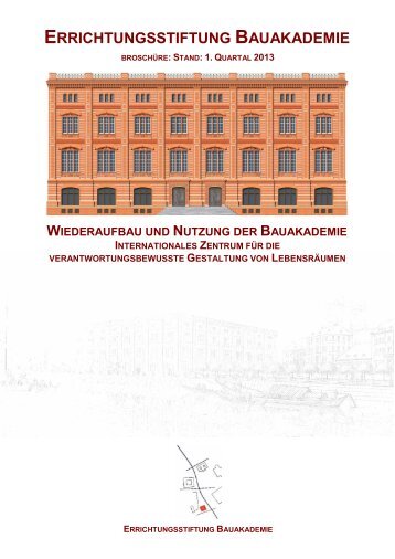 ERRICHTUNGSSTIFTUNG BAUAKADEMIE - FÃƒÂ¶rderverein ...