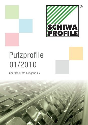 Katalog 2010 - Putzprofile - SCHIWA Profile Schill & Walther GmbH