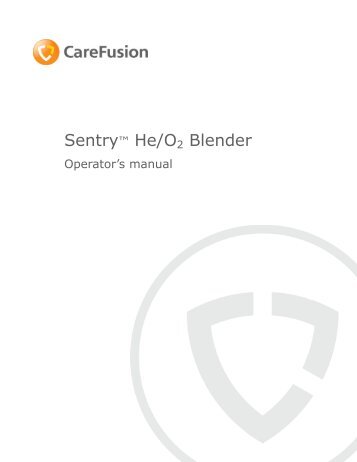 Sentry He/O2 Operator Manual - CareFusion