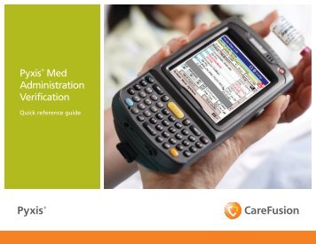 Pyxis Med Administration Verification Reference Guide - CareFusion