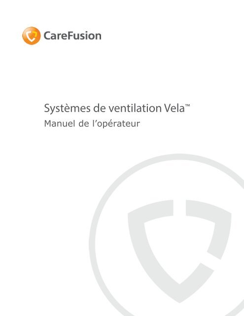 VELA Ventilator - CareFusion