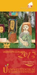 Jahresprogramm fÃ¼r 2013 - Umweltzentrum Schloss Wiesenfelden