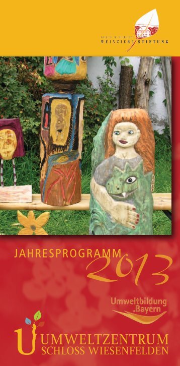 Jahresprogramm fÃ¼r 2013 - Umweltzentrum Schloss Wiesenfelden