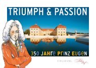 TRIUMPH & PASSION â€” 350 JAHRE PRINZ EUgEN - Schlosshof