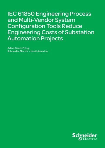 IEC 61850 Engineering Process and Multi ... - Schneider Electric