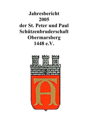 Jahresbericht 2005 der St. Peter und Paul SchÃƒÂ¼tzenbruderschaft ...