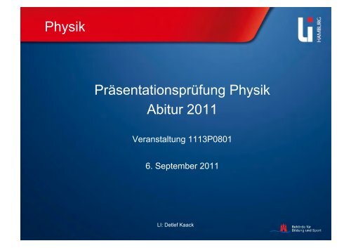 Physik PrÃƒÂ¤sentationsprÃƒÂ¼fung Physik Abitur 2011 - Schul-Physik