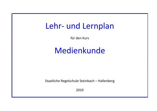 Lehr- und Lernplan Medienkunde - Staatliches Schulamt ...