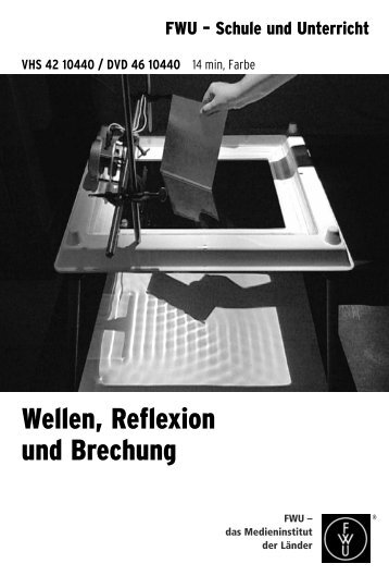 Wellen, Reflexion und Brechung - Christiani Schule trifft Technik