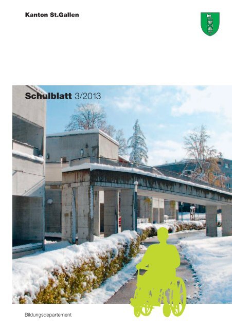 Schulblatt 3/2013 - schule.sg.ch - Kanton St.Gallen