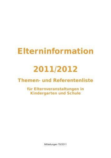 Elterninformation 2011/2012 - Schule und Erziehung
