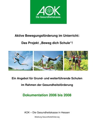 Dokumentation 2006 bis 2008 - Schule & Gesundheit - Hessen