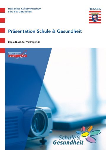 PrÃƒÂ¤sentation Schule & Gesundheit - Schule & Gesundheit - Hessen
