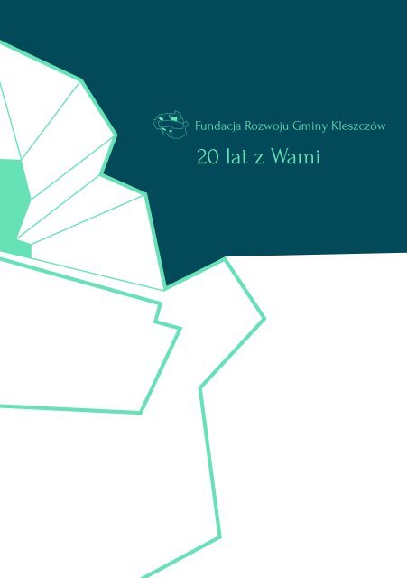 Fundacja Rozwoju Gminy Kleszczów - 20 lat z Wami