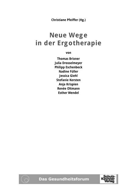 Christiane Pfeiffer (Hg.) Neue Wege in der Ergotherapie von ...