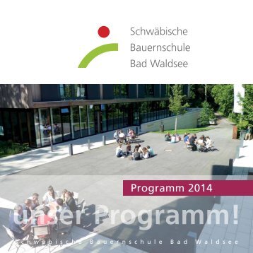 unser Programm! - Schwäbische Bauernschule Waldsee