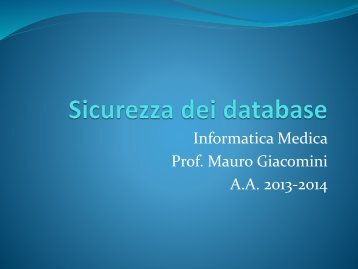 Informatica Medica Prof. Mauro Giacomini A.A. 2013-2014