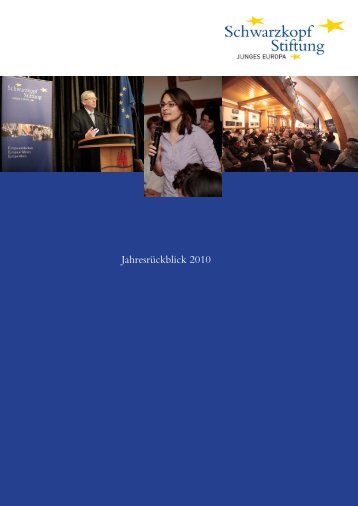 JahresrÃ¼ckblick 2010 - Schwarzkopf-Stiftung Junges Europa