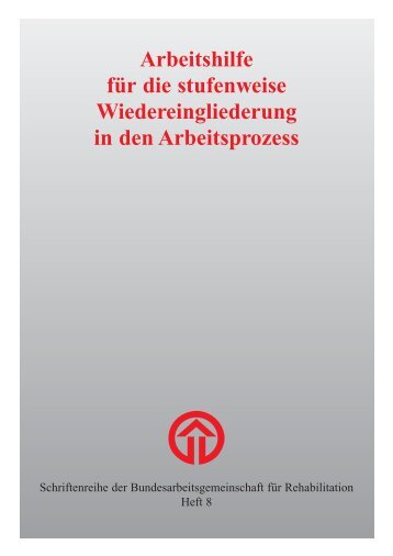 Arbeitshilfe fÃ¼r die stufenweise Wiedereingliederung - Seite fÃ¼r die ...