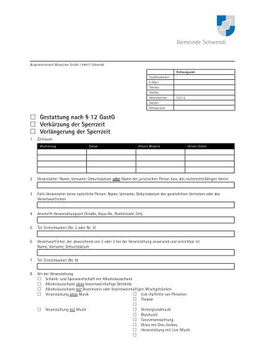 Gestattung nach § 12 GastG Verkürzung der Sperrzeit ... - Schwendi