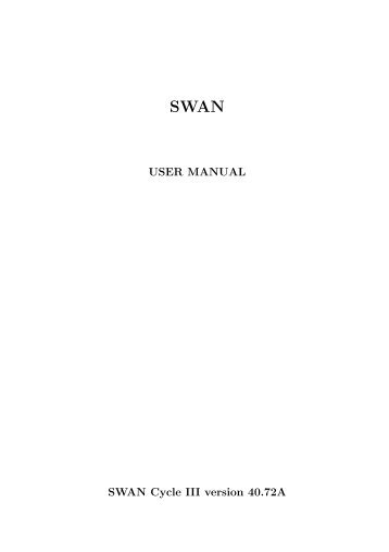 USER MANUAL SWAN Cycle III version 40.72A