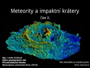 Meteority a impaktní krátery - Přírodovědecká fakulta - Masarykova ...