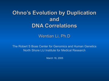 Ohno's Evolution by Duplication and DNA Correlations, Wentian Li ...
