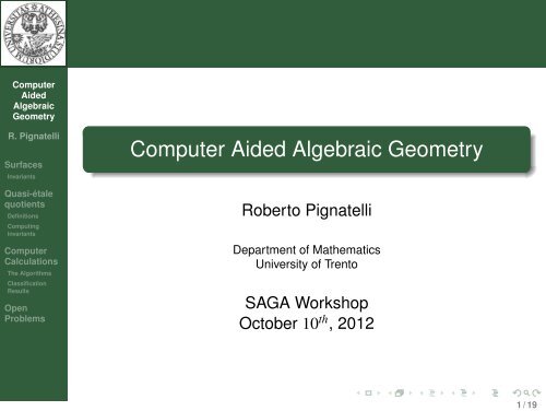 Computer Aided Algebraic Geometry