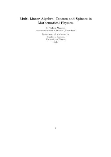 Multi-Linear Algebra, Tensors and Spinors in Mathematical Physics.