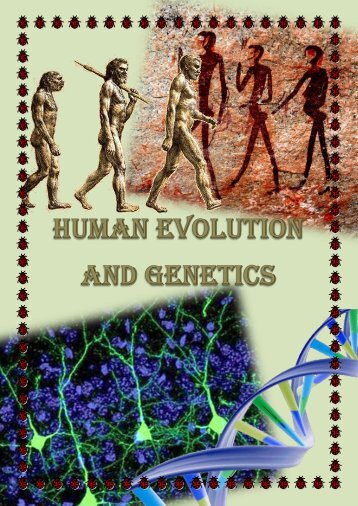 Human Evolution and Genetics - the Scientia Review