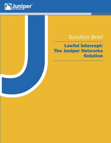 Lawful Intercept: The Juniper Networks Solution Part #: 351084-001