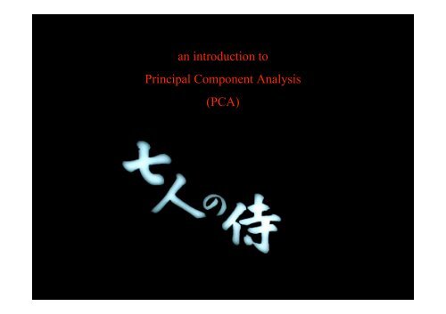 an introduction to Principal Component Analysis (PCA)