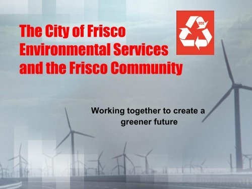 City of Frisco Environmental Services Division