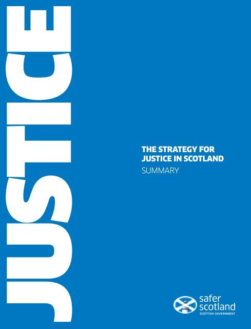 The Strategy for Justice in Scotland: Summary - Scottish Government