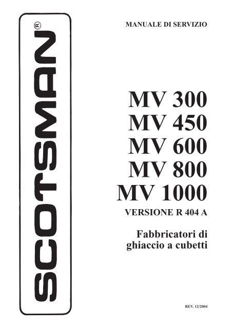 MV 300 MV 450 MV 600 MV 800 MV 1000 - Scotsman