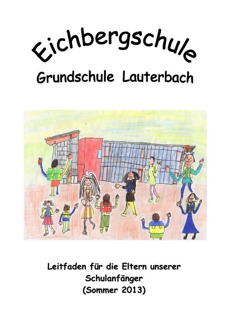 Leitfaden fÃ¼r die Eltern unserer SchulanfÃ¤nger im Schuljahr 2013/14